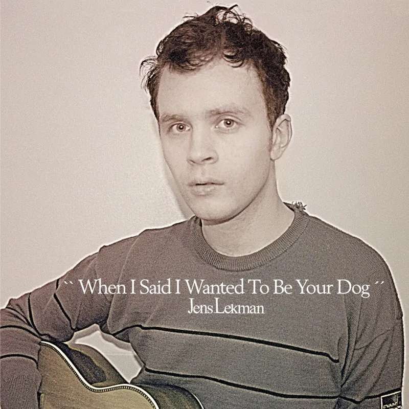 Album artwork for When I Said I Wanted To Be Your Dog  (25th Anniversary Exclusive) by Jens Lekman