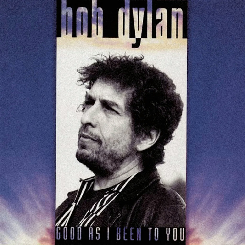 Album artwork for Good As I Been To You by Bob Dylan