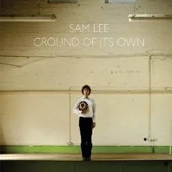 Album artwork for Ground of its Own by Sam Lee