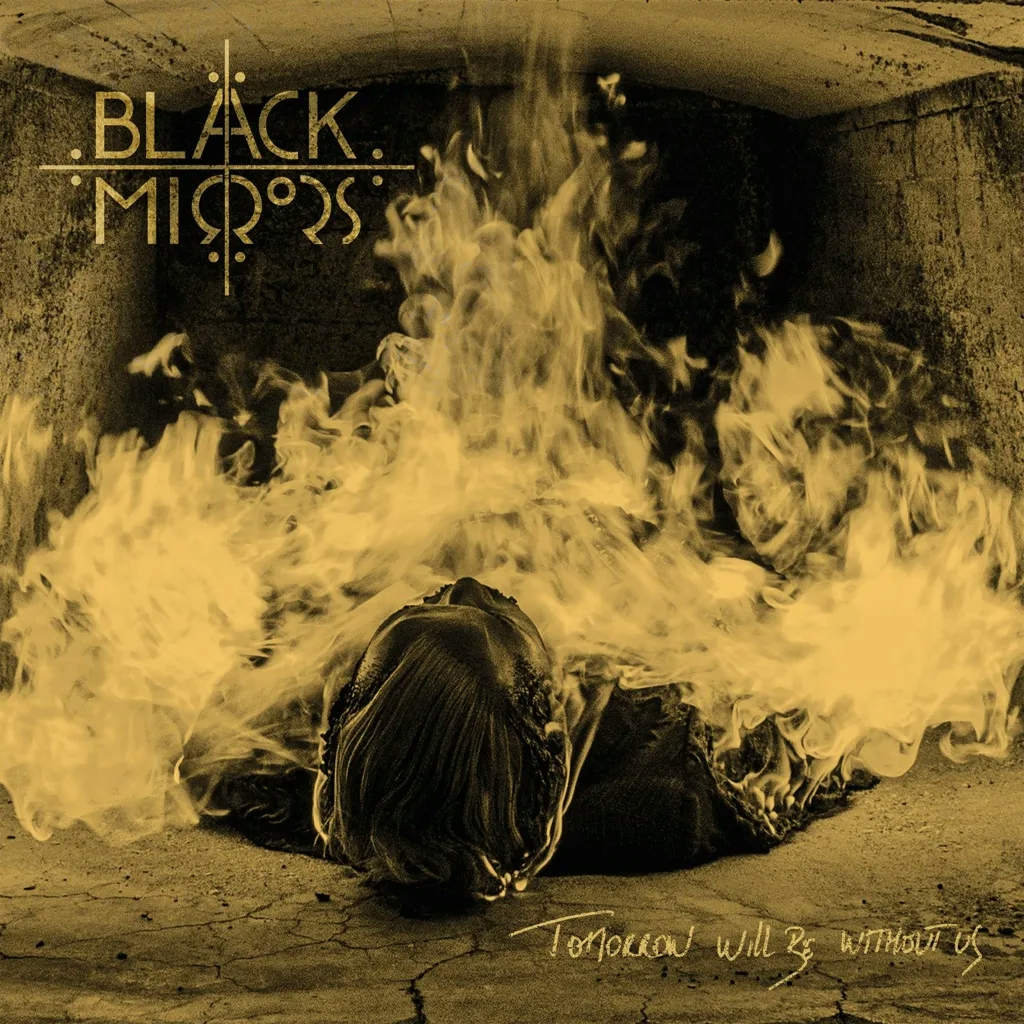 Album artwork for Tomorrow Will Be Without Us by Black Mirrors