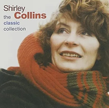 Album artwork for The Classic Collection by Shirley Collins