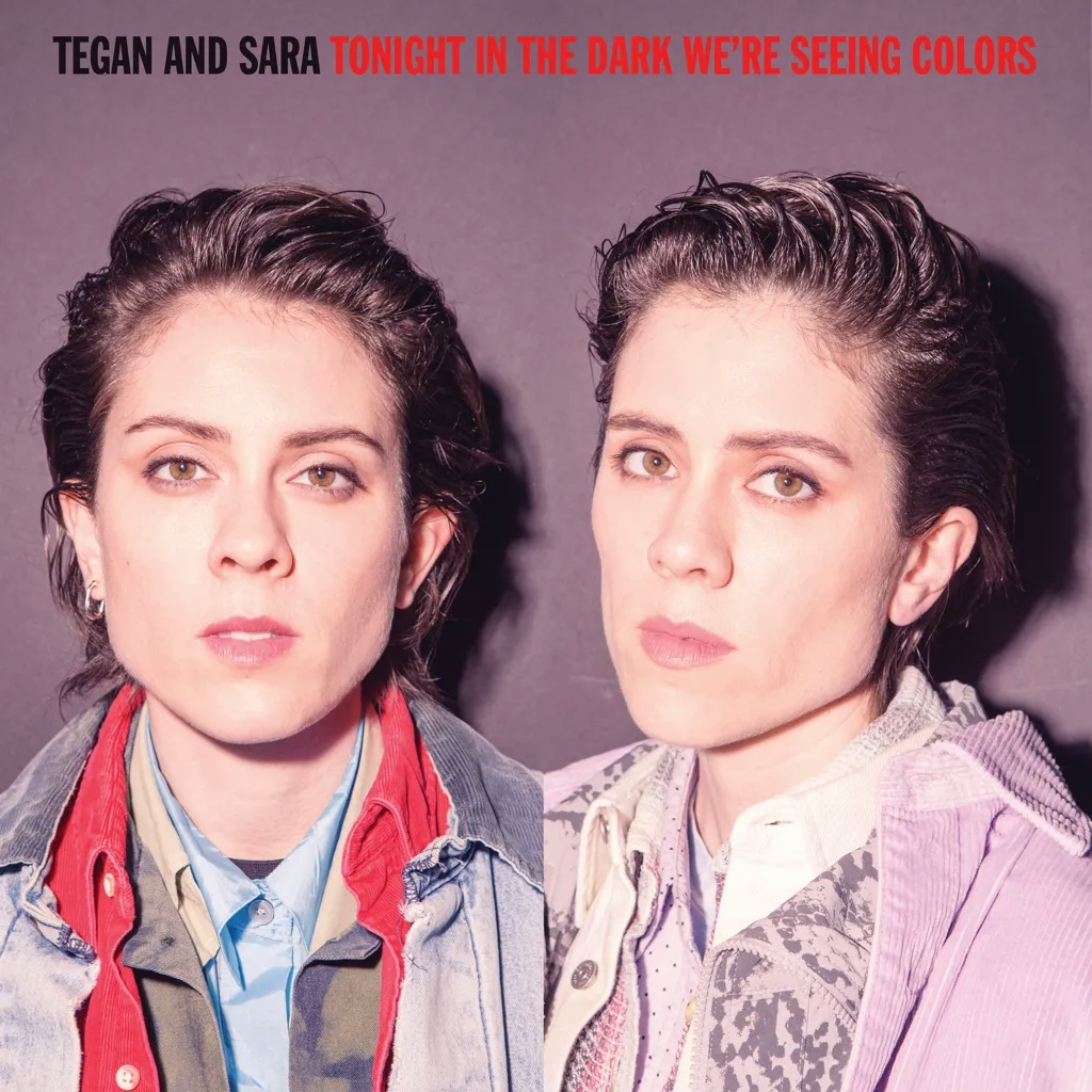 Album artwork for Tonight In The Dark We're Seeing Colors by Tegan and Sara