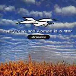 Album artwork for Every Man and Woman Is A Star by Ultramarine