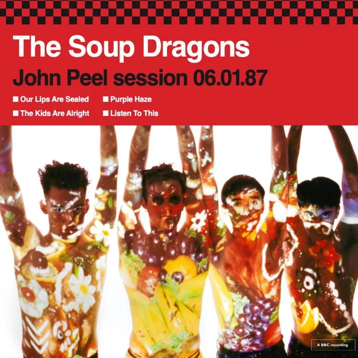 Album artwork for John Peel Session 06​.​01​.​87 by The Soup Dragons