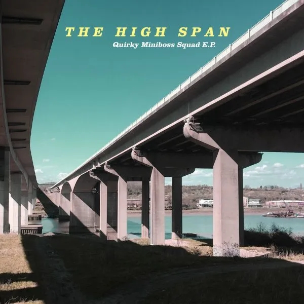 Album artwork for Quirky Miniboss Squad EP by The High Span