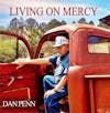 Album artwork for Living On Mercy by Dan Penn