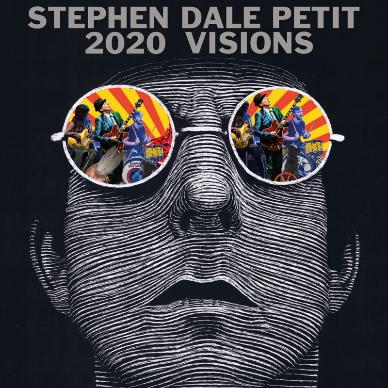 Album artwork for 2020 Visions by Stephen Dale Petit