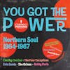 Album artwork for You Got The Power: Cameo Parkway Northern Soul 1964-1967 by Various Artists