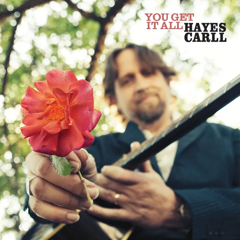 Album artwork for You Get It All by Hayes Carll