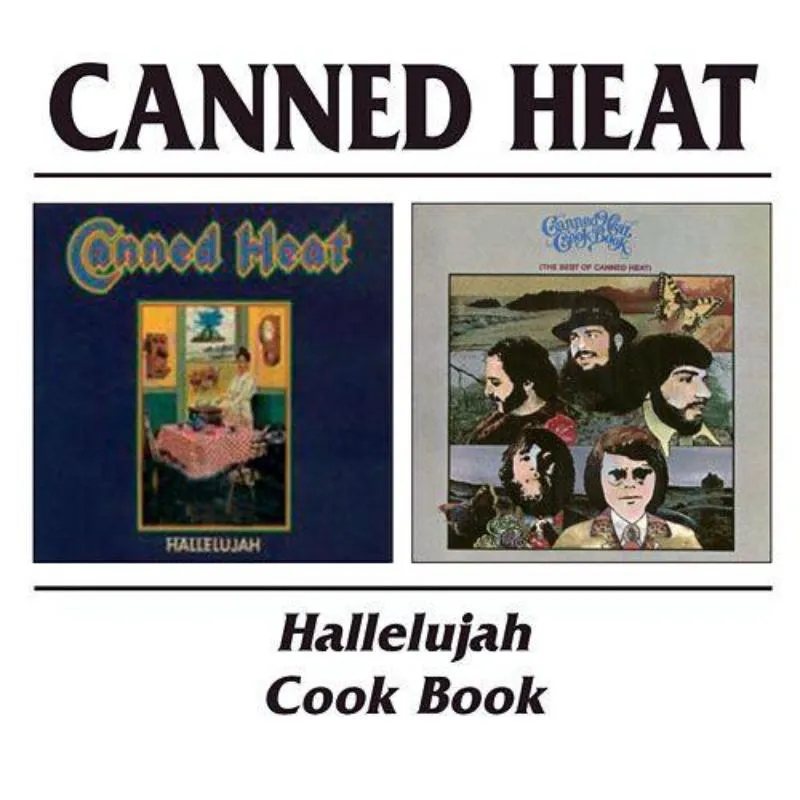Album artwork for Hallelujah / Canned Heat Cookbook by Canned Heat