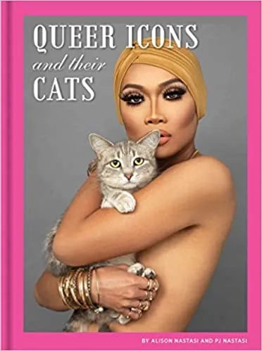 Album artwork for Queer Icons and Their Cats by Alison Nastasi, PJ Nastasi