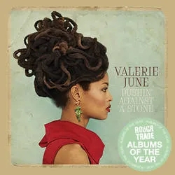 Album artwork for Pushin' Against A Stone by Valerie June