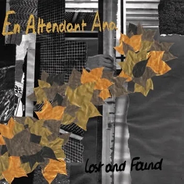 Album artwork for Lost and Found by En Attendant Ana