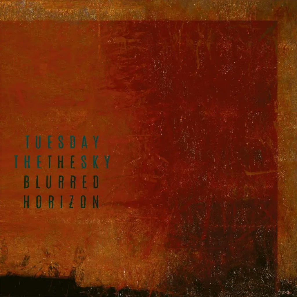Album artwork for The Blurred Horizon by Tuesday The Sky