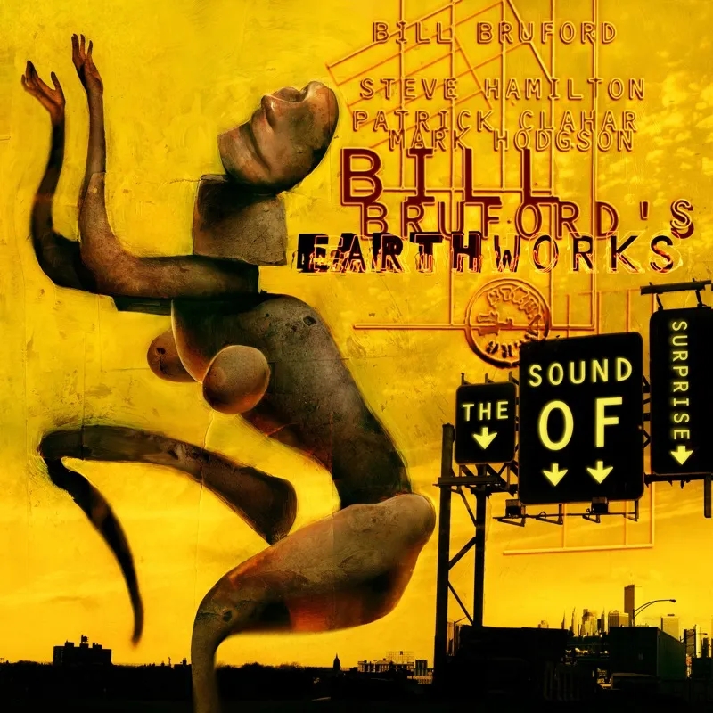 Album artwork for The Sound of Surprise by Bill Bruford's Earthworks
