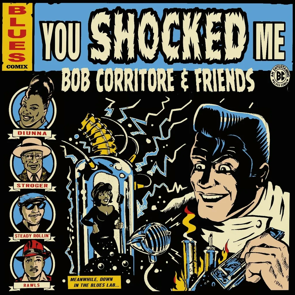 Album artwork for Bob Corritore and Friends: You Shocked Me by Bob Corritore and Friends