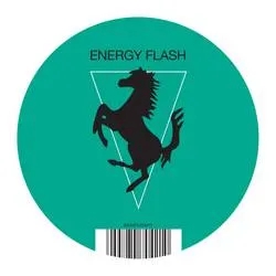 Album artwork for Energy Flash by Joey Beltram