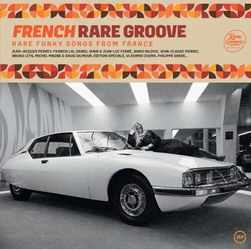 Album artwork for French Rare Groove- Rare Funky Songs From France by Various Artists