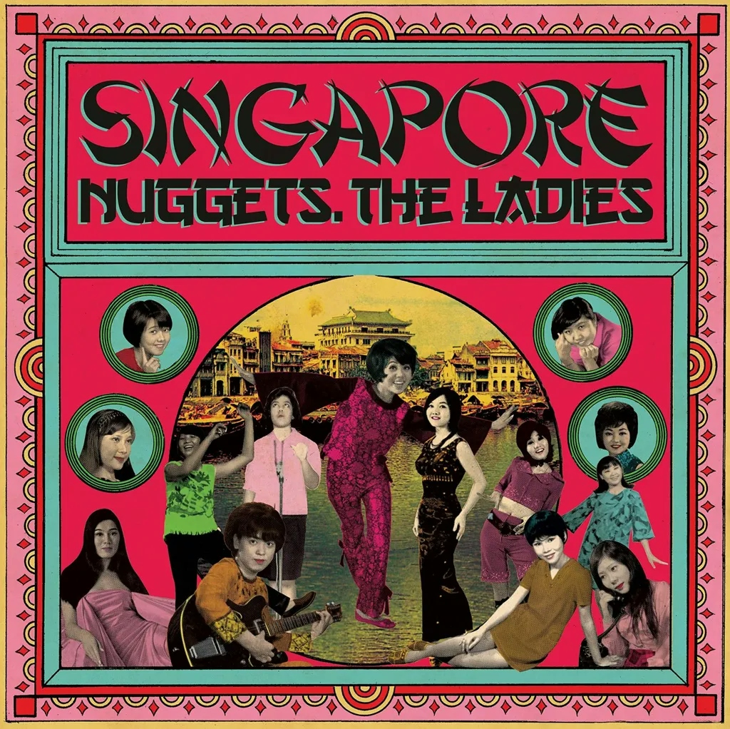 Album artwork for Singapore Nuggets. The Ladies by Various Artists