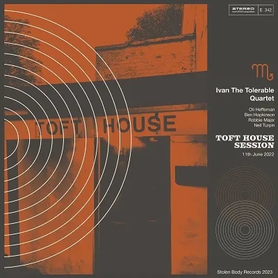 Album artwork for Toft House Session by Ivan The Tolerable Quartet
