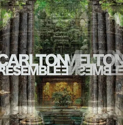 Album artwork for Resemble Ensemble by Carlton Melton