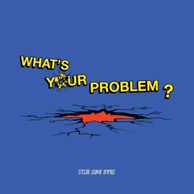 Album artwork for What's Your Problem? by The Side Eyes