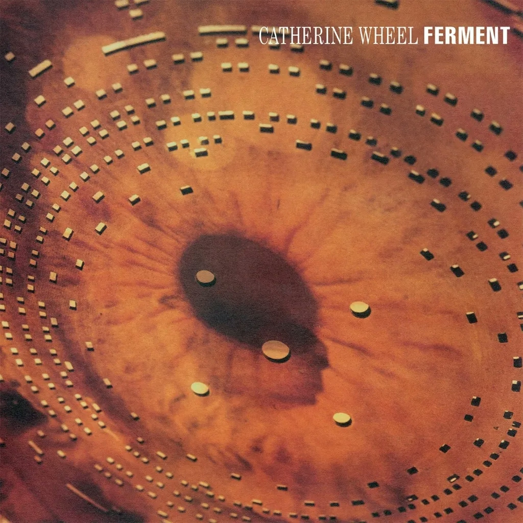 Album artwork for Ferment by Catherine Wheel
