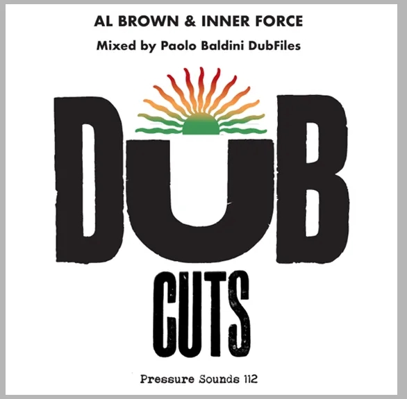 Album artwork for Dub Cuts - Mixed by Paolo Baldini Dubflies by Al Brown and Inner Force