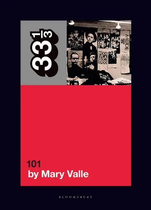 Album artwork for Depeche Mode's 101 (33 1/3) by  Mary Valle 