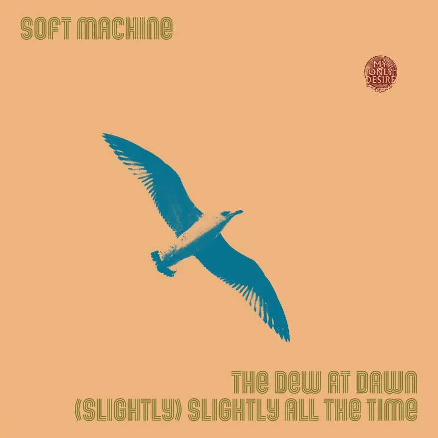 Album artwork for The Dew at Dawn / (Slightly) Slightly All the Time by Soft Machine