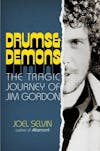 Album artwork for Drums & Demons: The Tragic Journey of Jim Gordon by Joel Selvin