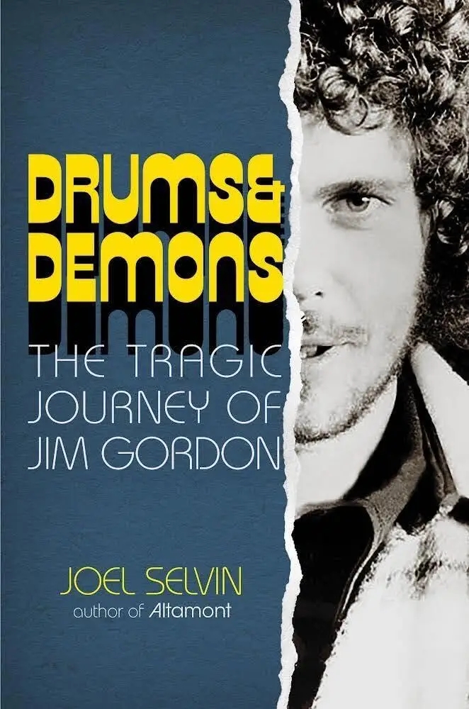Album artwork for Drums & Demons: The Tragic Journey of Jim Gordon by Joel Selvin