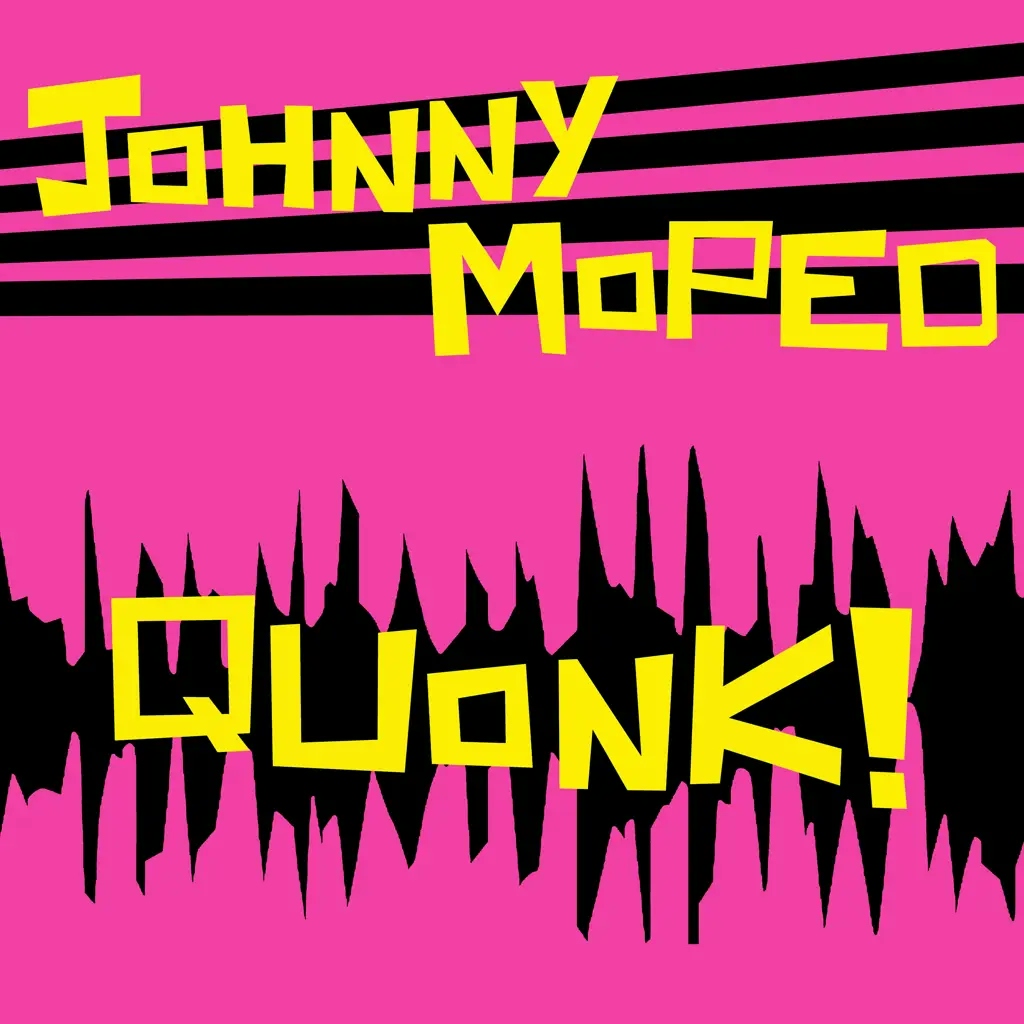 Album artwork for Quonk! by Johnny Moped