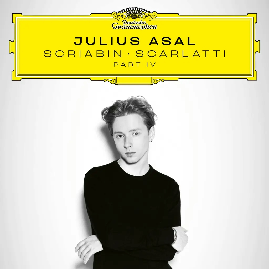 Album artwork for Scriabin . Scarlatti Part IV by Julius Asal