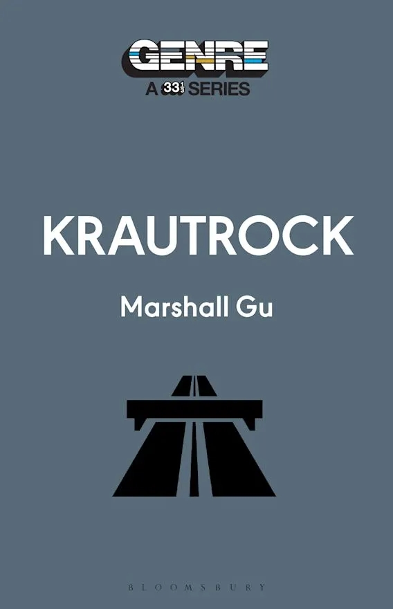 Album artwork for  Krautrock (Genre: A 33 1/3 Series) by Marshall Gu
