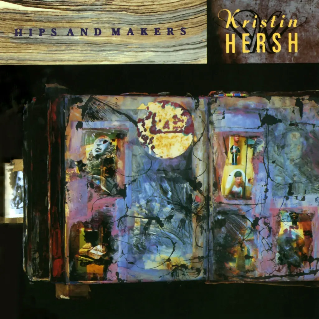 Album artwork for Hips and Makers (30th Anniversary Edition) by Kristin Hersh