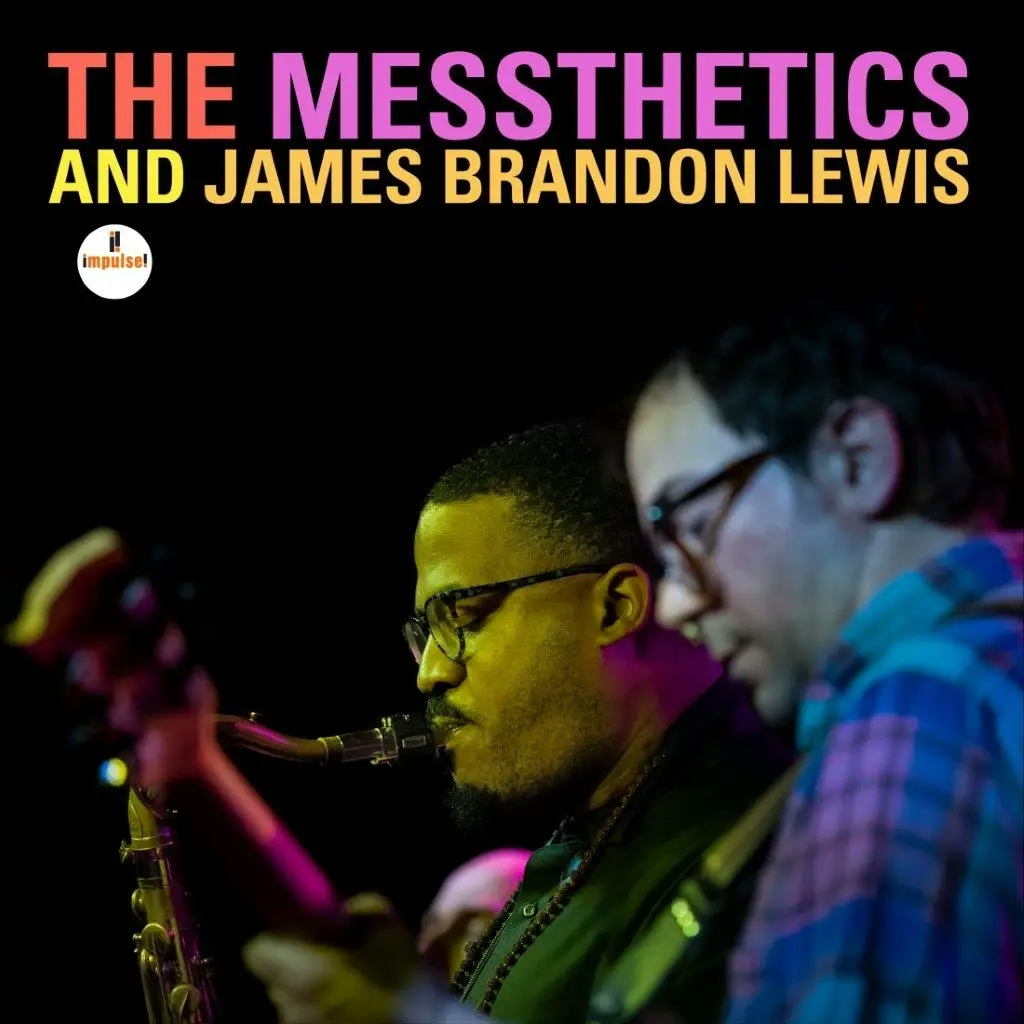 Album artwork for The Messthetics and James Brandon Lewis by The Messthetics, James Brandon Lewis