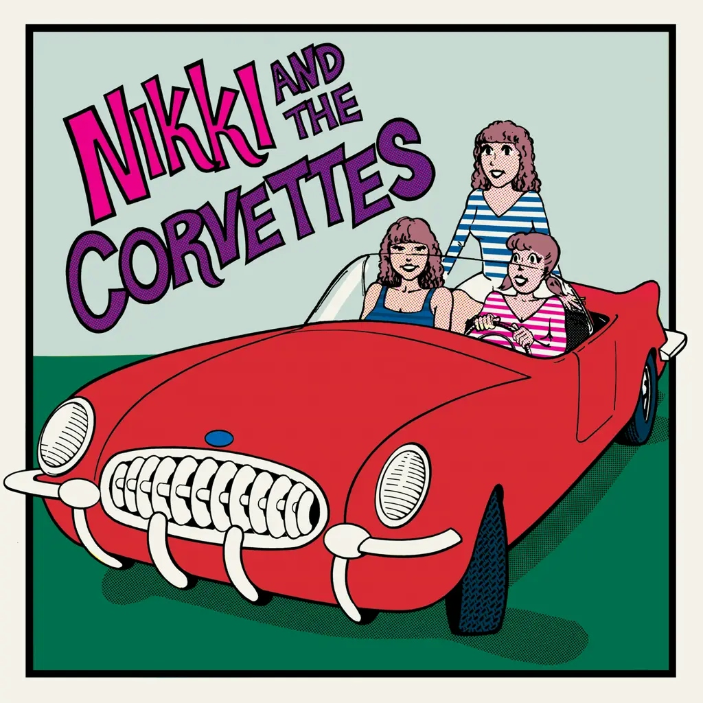 Album artwork for Nikki And The Corvettes by Nikki And The Corvettes