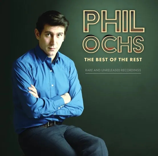 Album artwork for Best of the Rest: Rare and Unreleased Recordings by Phil Ochs