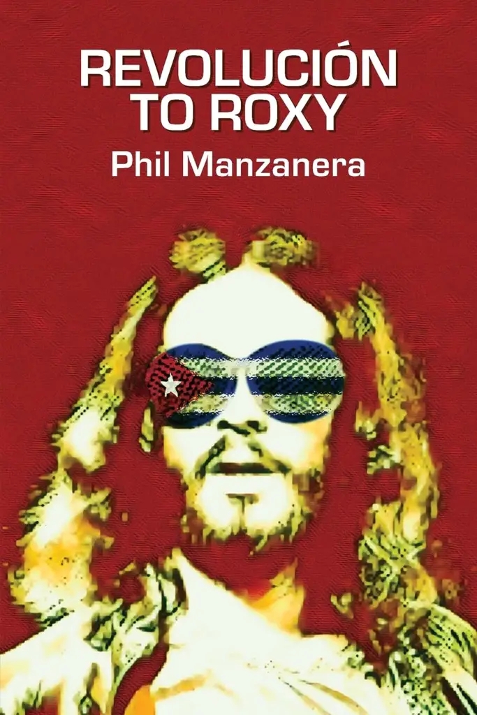 Album artwork for Revolución to Roxy by Phil Manzanera