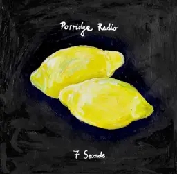Album artwork for 7 Seconds / Jealousy (Demo) by Porridge Radio