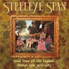 Album artwork for Good Times Of Old England: Steeleye Span 1972-1983 by Steeleye Span