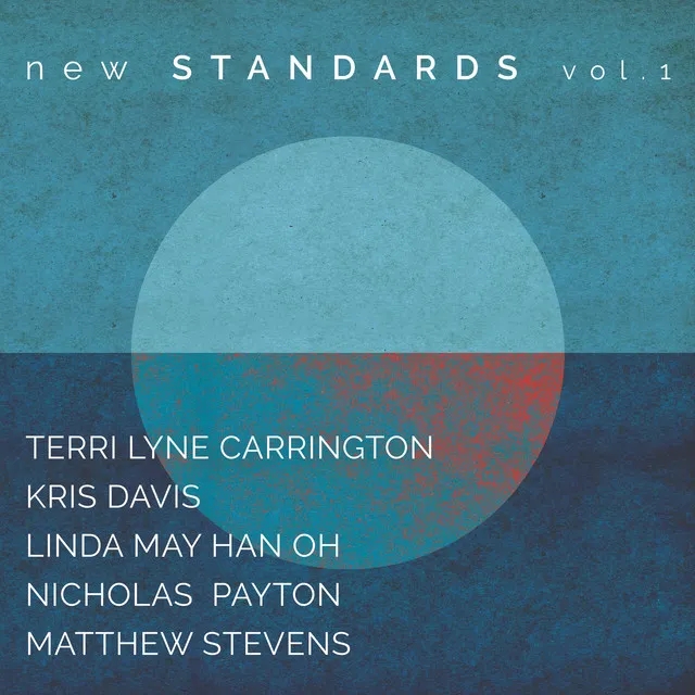 Album artwork for New Standards Vol. 1 by Terri Lyne Carrington