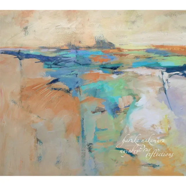 Album artwork for Nujabes PRAY Reflections by haruka nakamura