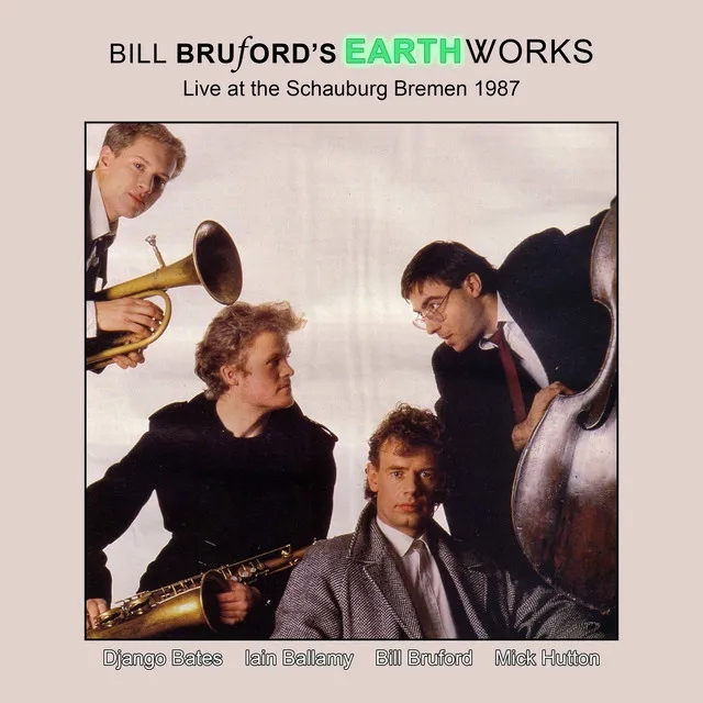 Album artwork for Live at the Schauburg (Live, Bremen, 1987) by Bill Bruford's Earthworks