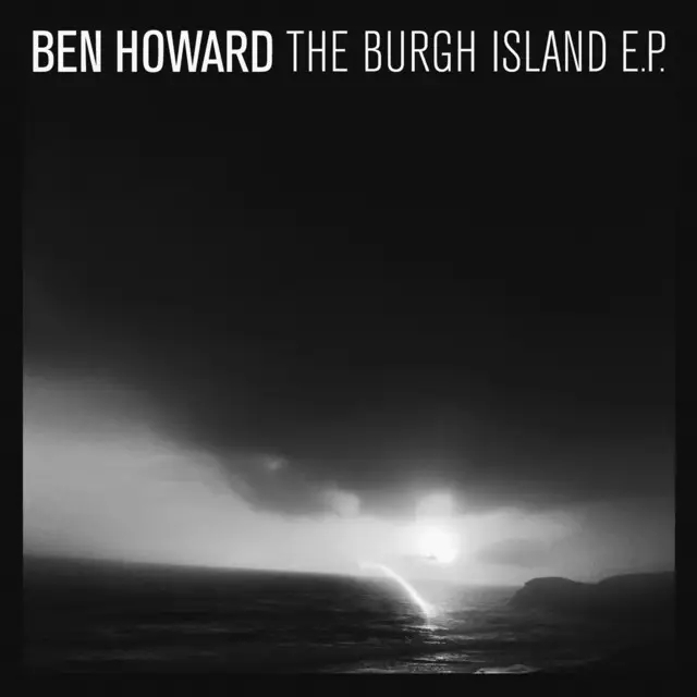 Album artwork for The Burgh Island EP by Ben Howard