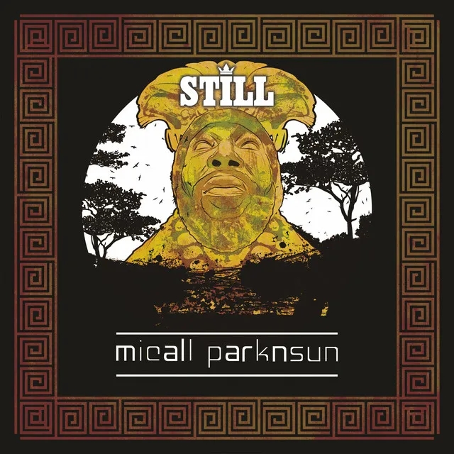 Album artwork for Still... by Micall Parknsun