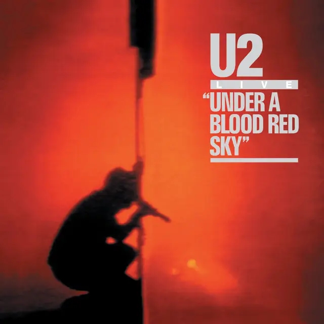 Album artwork for Under A Blood Red Sky - Black Friday 2023 by U2