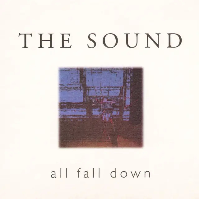 Album artwork for All Fall Down by The Sound
