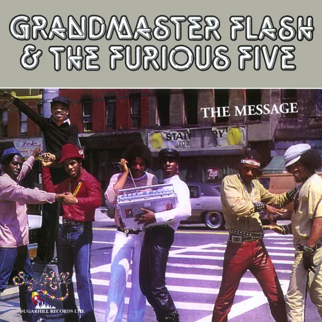 Album artwork for The Message by Grandmaster Flash and The Furious Five